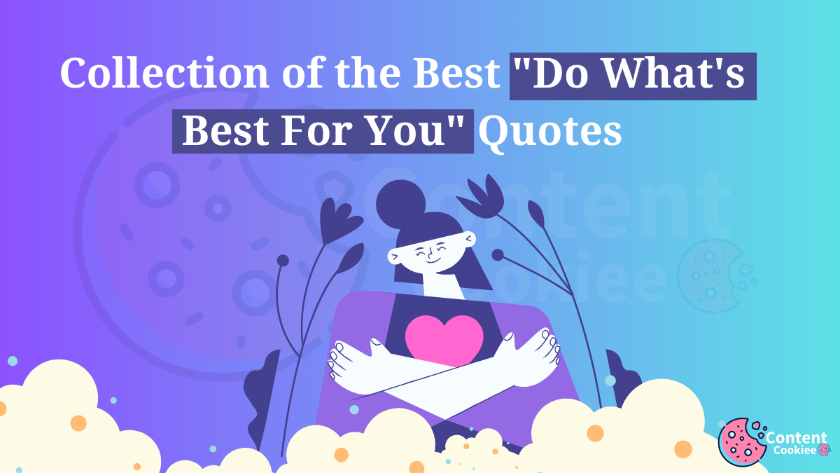 Do What's Best For You Quotes